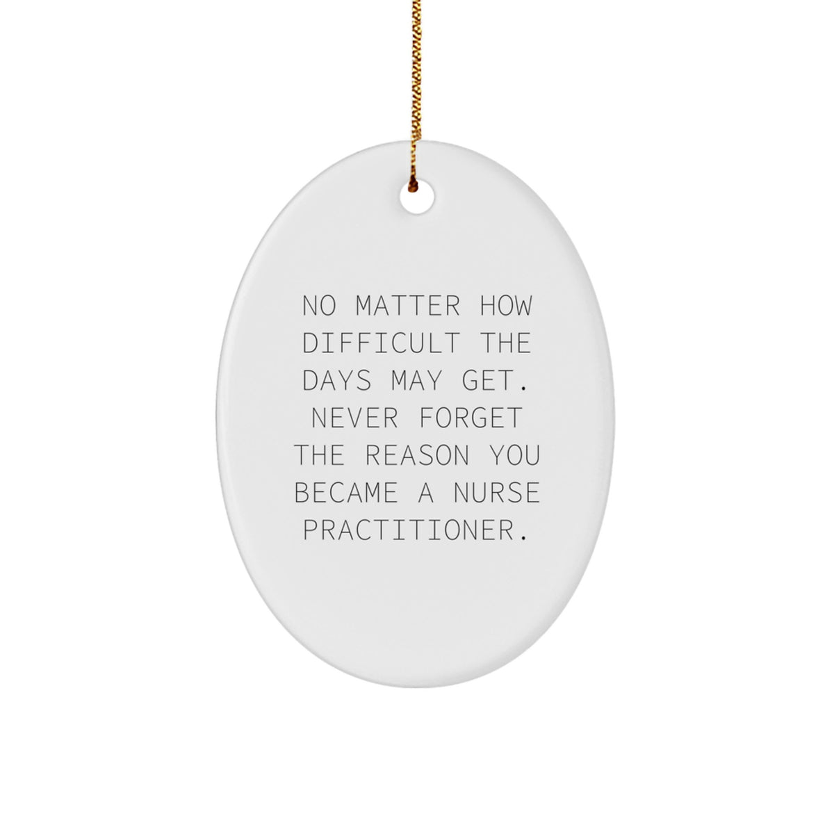 Funny Nurse Practitioner Oval Ornament Gifts for Nurse Practitioners from Men, Women, Family, Friends, Coworkers, Unique Christmas Unique Gifts for Nurse Practitioners - Image 1