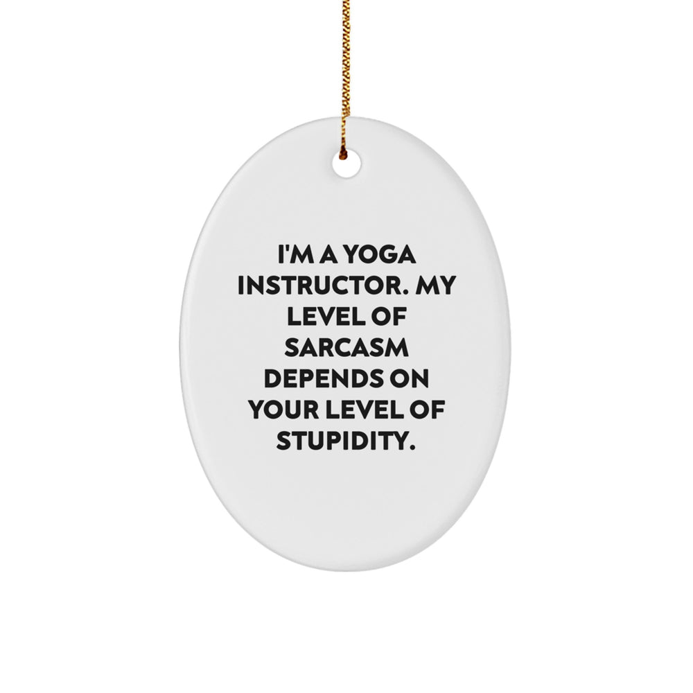 Funny Yoga Instructor Gifts Oval Ornament for Men Friends Coworkers from Christmas Unique Gifts - Image 1
