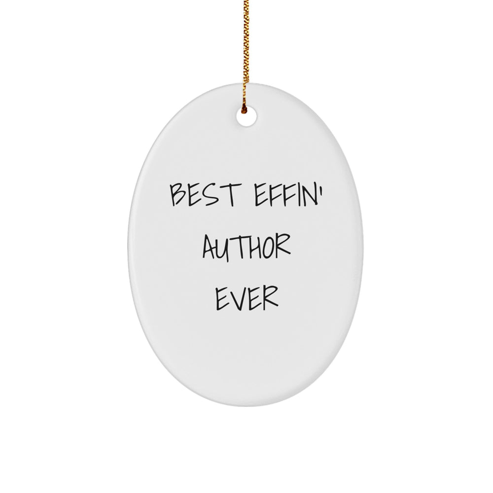 Author Oval Ornament - Funny Quote Gifts from Friends for Author, Unique Christmas Unique Gifts for Author, Oval Shaped - Image 1