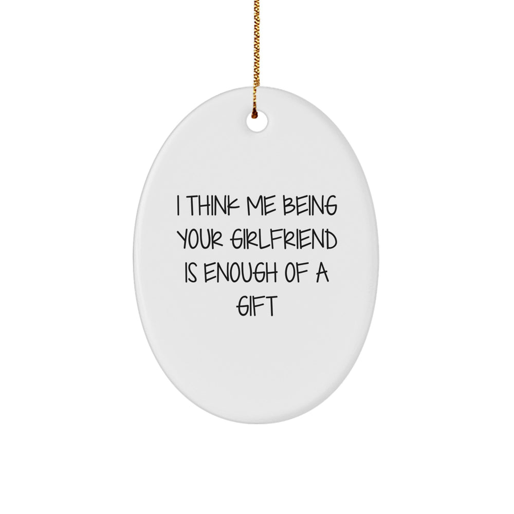 Funny Sweetheart Quotes Oval Ornament Gifts from Men for Christmas Decoration - Image 1