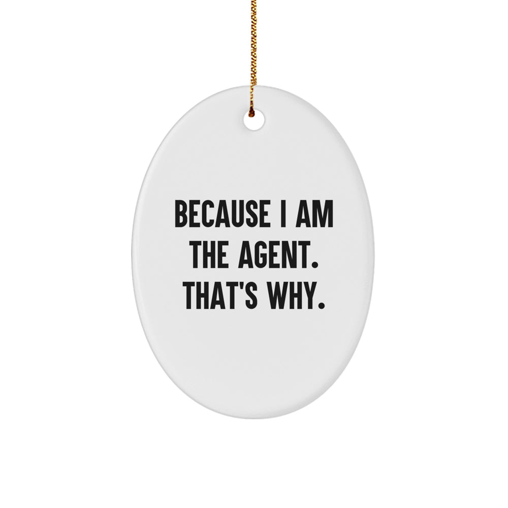 Funny Agent Oval Ornament Gifts from Friends, Agent Christmas Unique Gifts, Funny Oval Shaped Agent Agent - Image 1