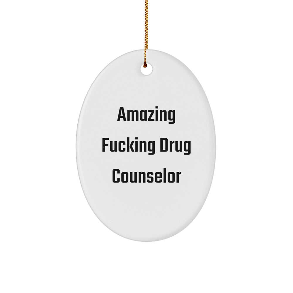 Amazing Drug Counselor Oval Ornament Gifts from Friends to Family this Christmas - Image 1
