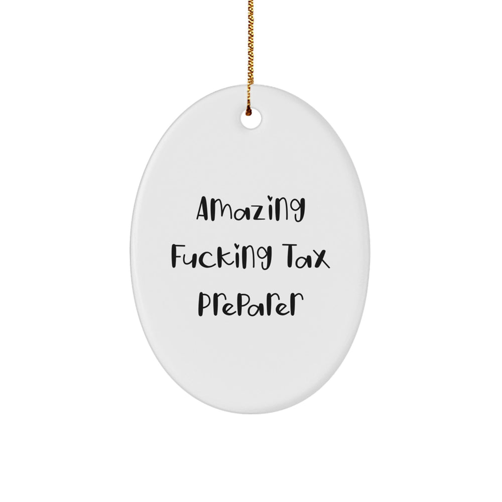 'Amazing' Tax Preparer Gifts from Friends: Funny Oval Ornament for Men, Women, Coworkers, Family, and Friends this Christmas - Image 1
