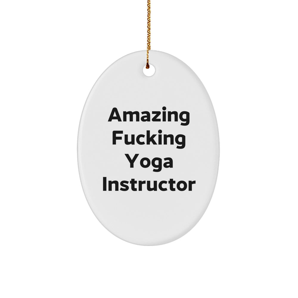 Funny Yoga Instructor Gifts from Friends for Christmas - Amazing Oval Ornament, Quote: 'Amazing F--king Yoga Instructor', Durable MDF, High-Gloss Plastic Finish, Stress-Free Decorating - Image 1