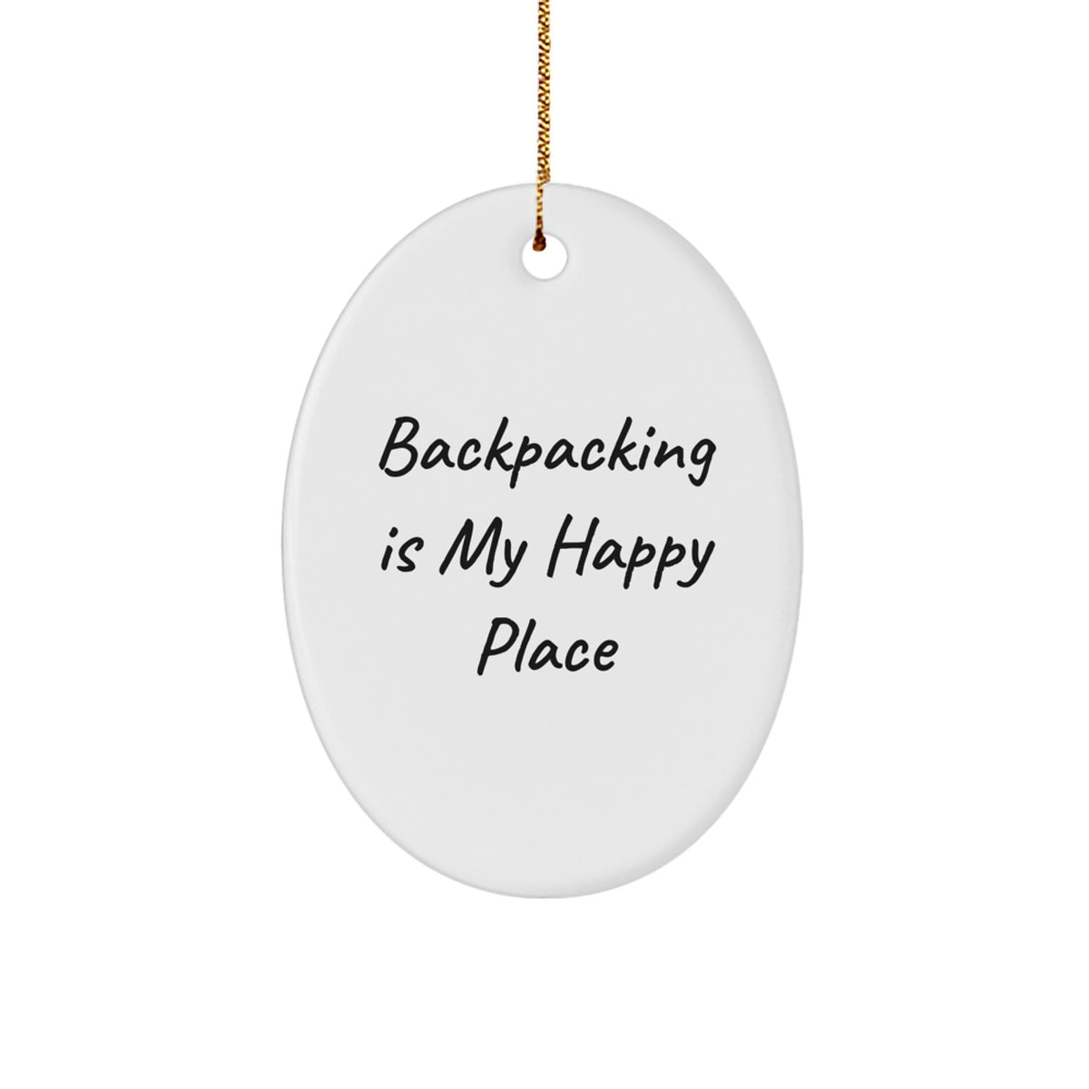 Backpacking Gifts for Men - 'Backpacking Is My Happy Place' Oval Ornament, Christmas Unique Gifts for Friends - Image 1