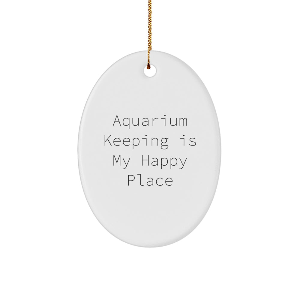 Aquarium Keeping Gifts from Friends, Oval Ornament for My Happy Place, Christmas Unique Oval Shaped Decor - Image 1