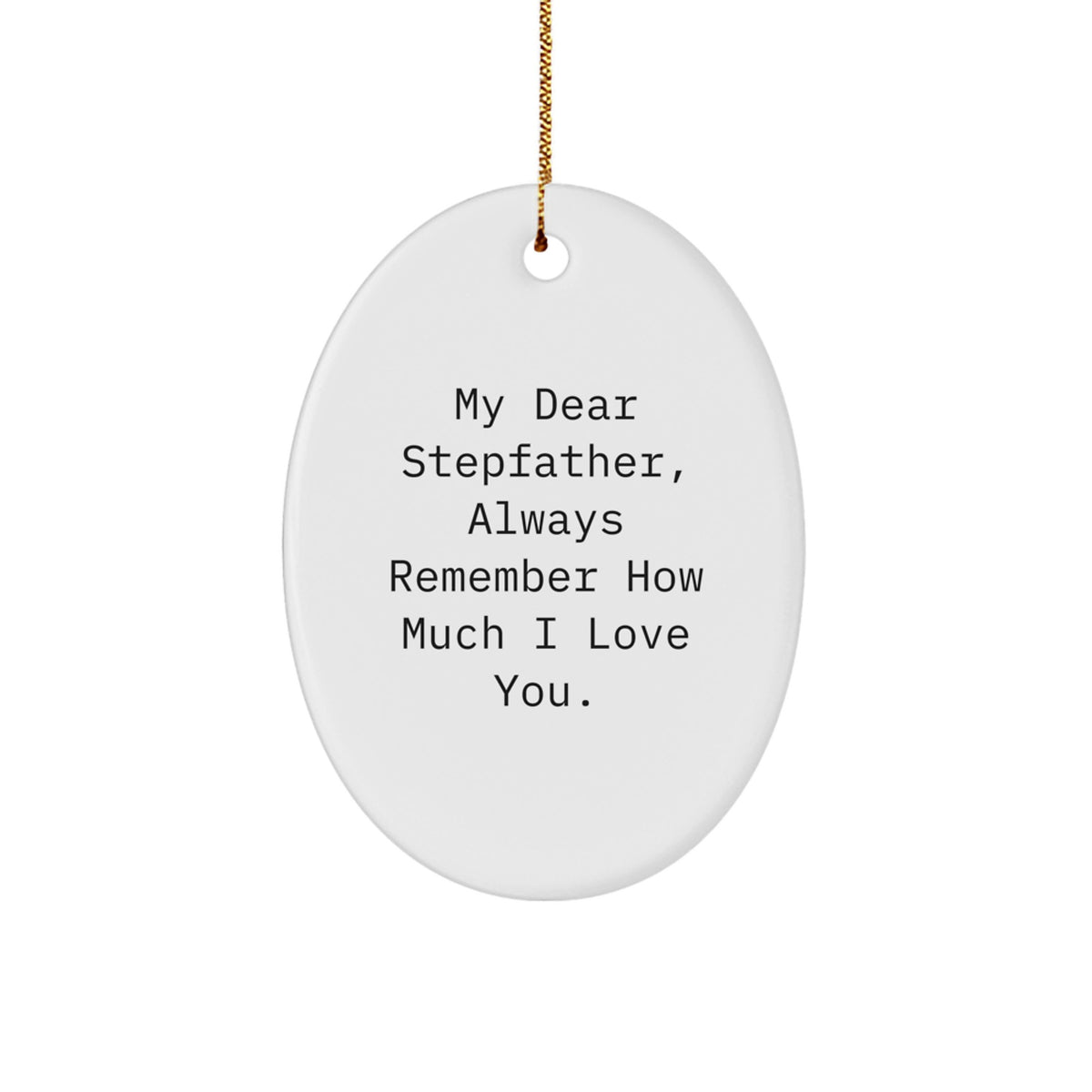 Funny Stepfather Quotes Oval Ornament Gifts for Him from Family, Christmas Unique Decorations - Image 1