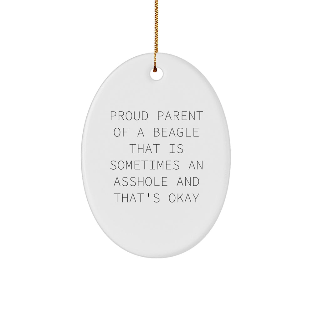 Funny Beagle Dog Gifts for Beagle Dog Lovers, Oval Ornament with Proud Parent Quote, Christmas Unique Gifts from Friends to Family - Image 1