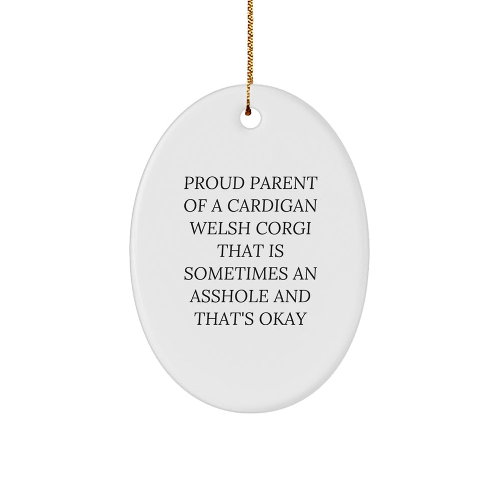 Funny Cardigan Welsh Corgi Dog Gifts for Christmas - Oval Ornament - Proud Parent Quote - Gifts from Family - Image 1
