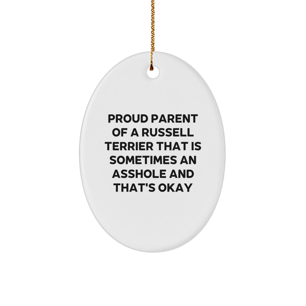 Russell Terrier Dog Gifts, Proud Parent Oval Ornament, Funny Quote for Christmas - Image 1