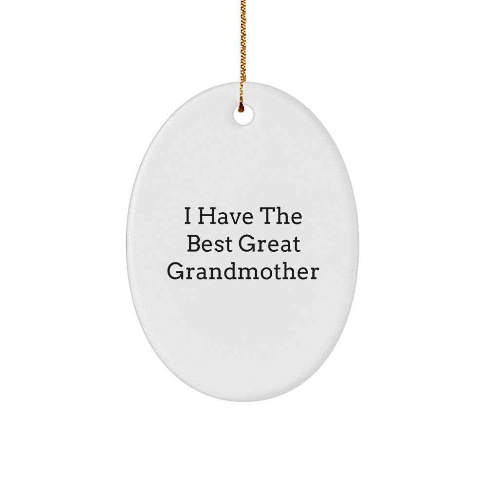 Funny Grandmother Gifts - 'I Have The Best Great Grandmother' Oval Ornament for Christmas - Gifts from Men to Grandmother - Image 1