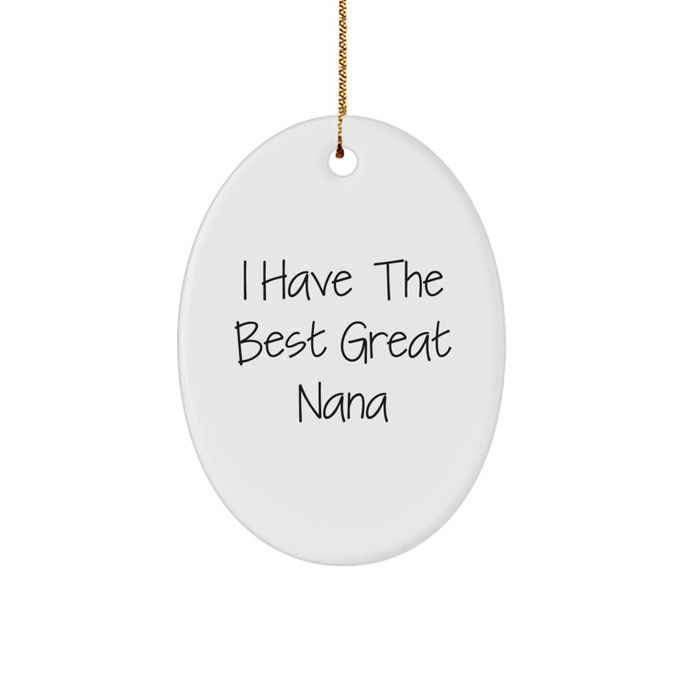 Funny Nana Quotes Oval Ornament, Gifts from Family, Christmas Unique Gifts for Grandmas, Great Nanas, Nana Enthusiasts - Image 1