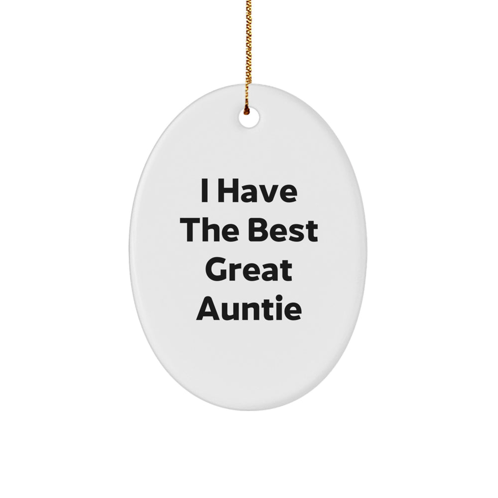 Funny Auntie Gifts from Men for Christmas - I Have The Best Great Auntie Oval Ornament - Image 1