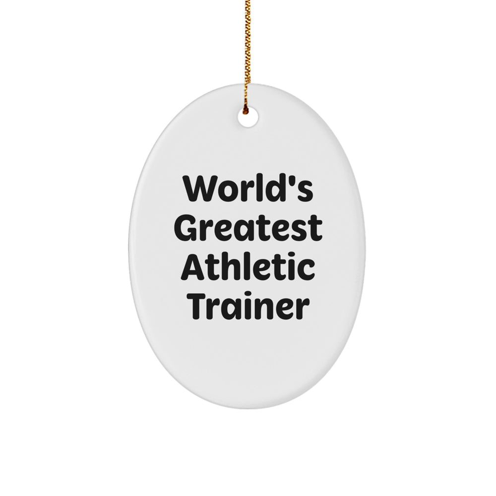 World's Greatest Athletic Trainer Oval Ornament, Funny Quote Christmas Unique Gift for Men, Women, Friends, Coworkers, Family - Image 1