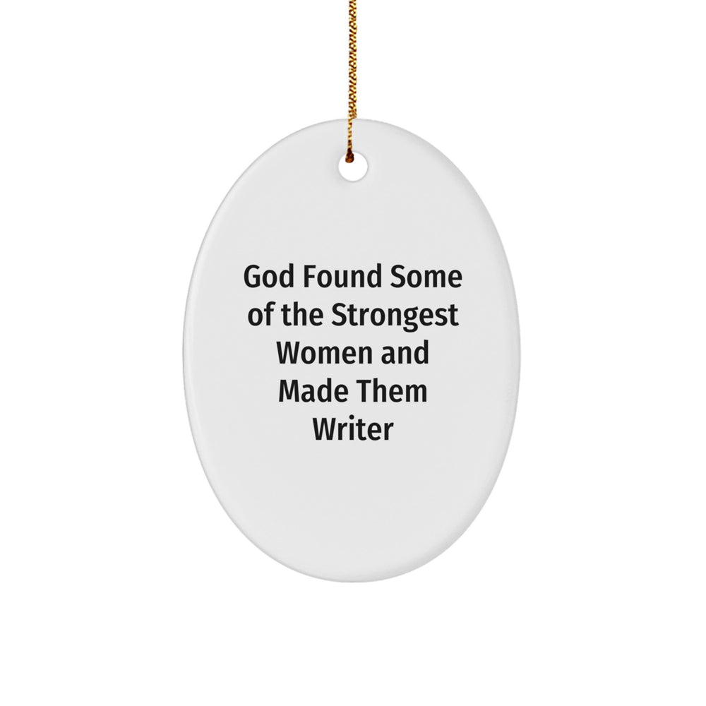 Funny Writer Gifts from God's Strongest Women Made Them Oval Ornament for Christmas - Image 1