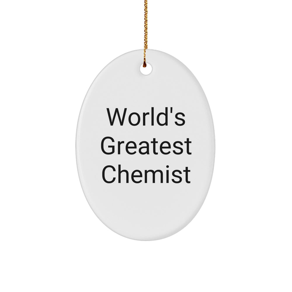 World's Greatest Chemist Oval Ornament, Funny Quote for Chemist Gifts, Christmas Unique Gifts from Friends, Family, or Coworkers - Image 1