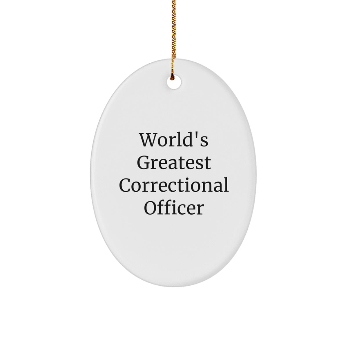 Funny Correctional Officer Gifts from Friends for Christmas Unique Oval Ornaments - Image 1