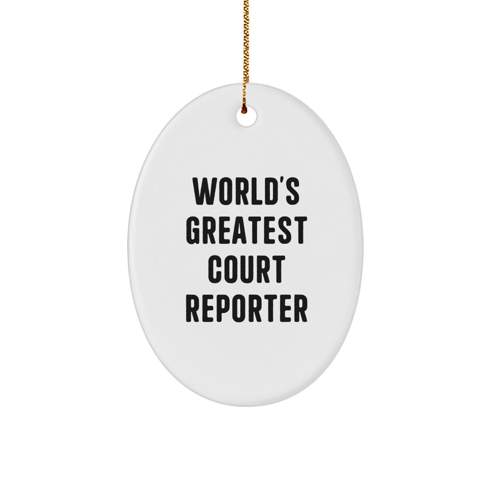 Funny Court Reporter Gifts from Friends for Christmas - World's Greatest Court Reporter Oval Ornament - Image 1