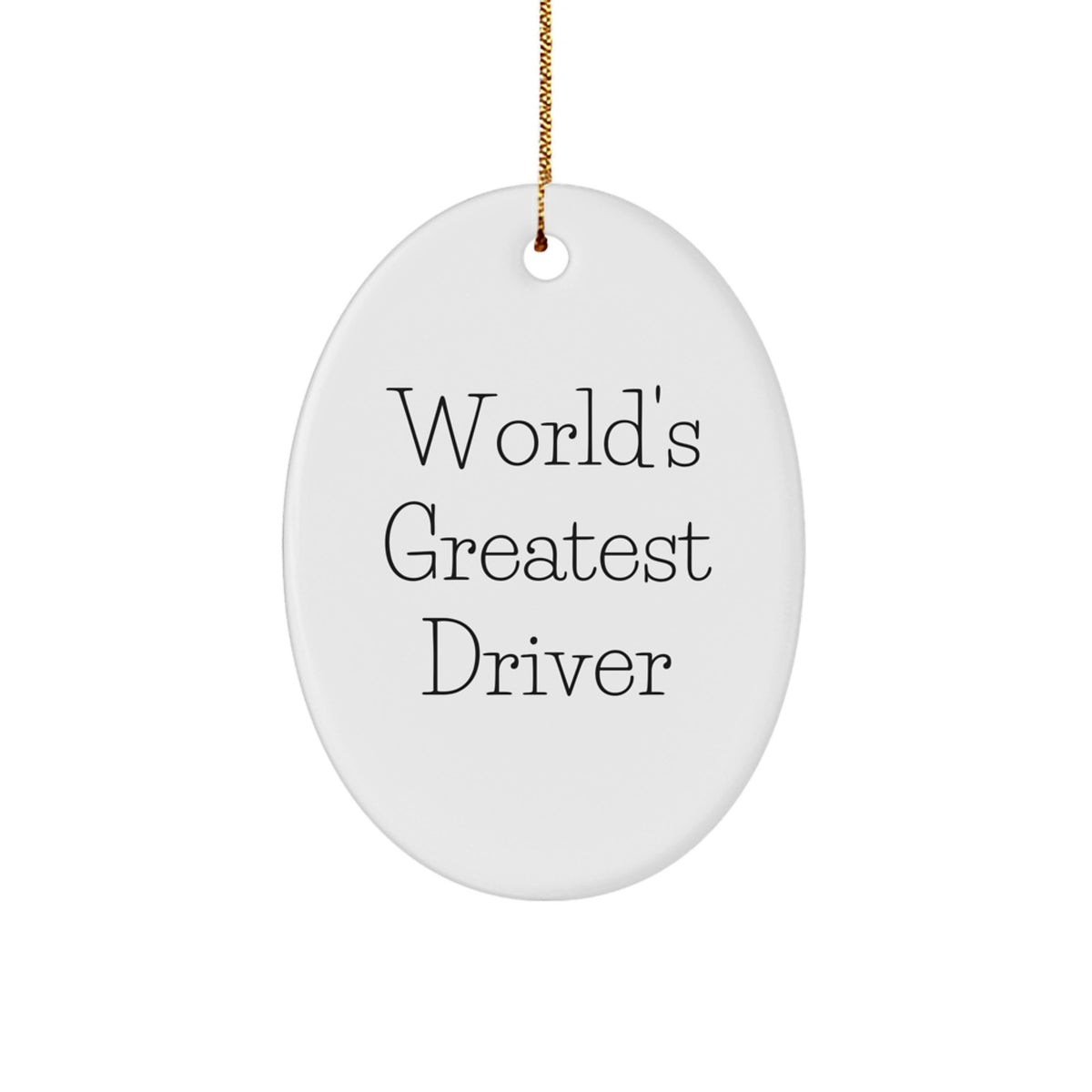 Funny Driver Gifts from Men - 'World's Greatest Driver' Oval Ornament for Christmas - Image 1