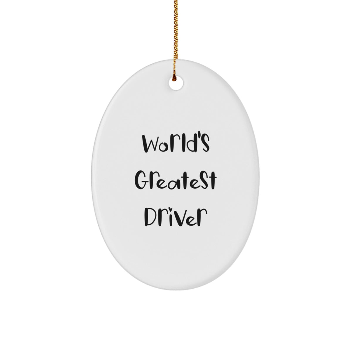 Funny Driver Gifts - World's Greatest Driver Oval Ornament for Men, Women, Friends, Coworkers, Family, Christmas Unique Gifts from Driver Enthusiasts - Image 1