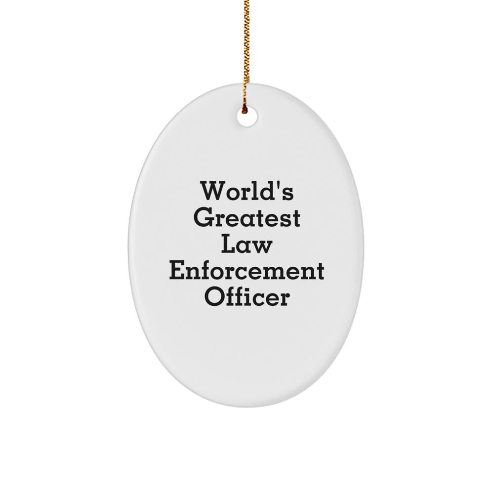 World's Greatest Law Enforcement Officer Oval Ornament Gifts from Family to Law Enforcement Officer, Funny Christmas Unique Gifts - Image 1
