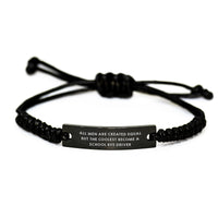Load image into Gallery viewer, Funny School Bus Driver Gifts for Him - &#39;All Men Are Created Equal But The Coolest Become A School Bus Driver&#39; Rope Bracelet, Birthday Unique Gifts from Men to School Bus Driver - Image 1
