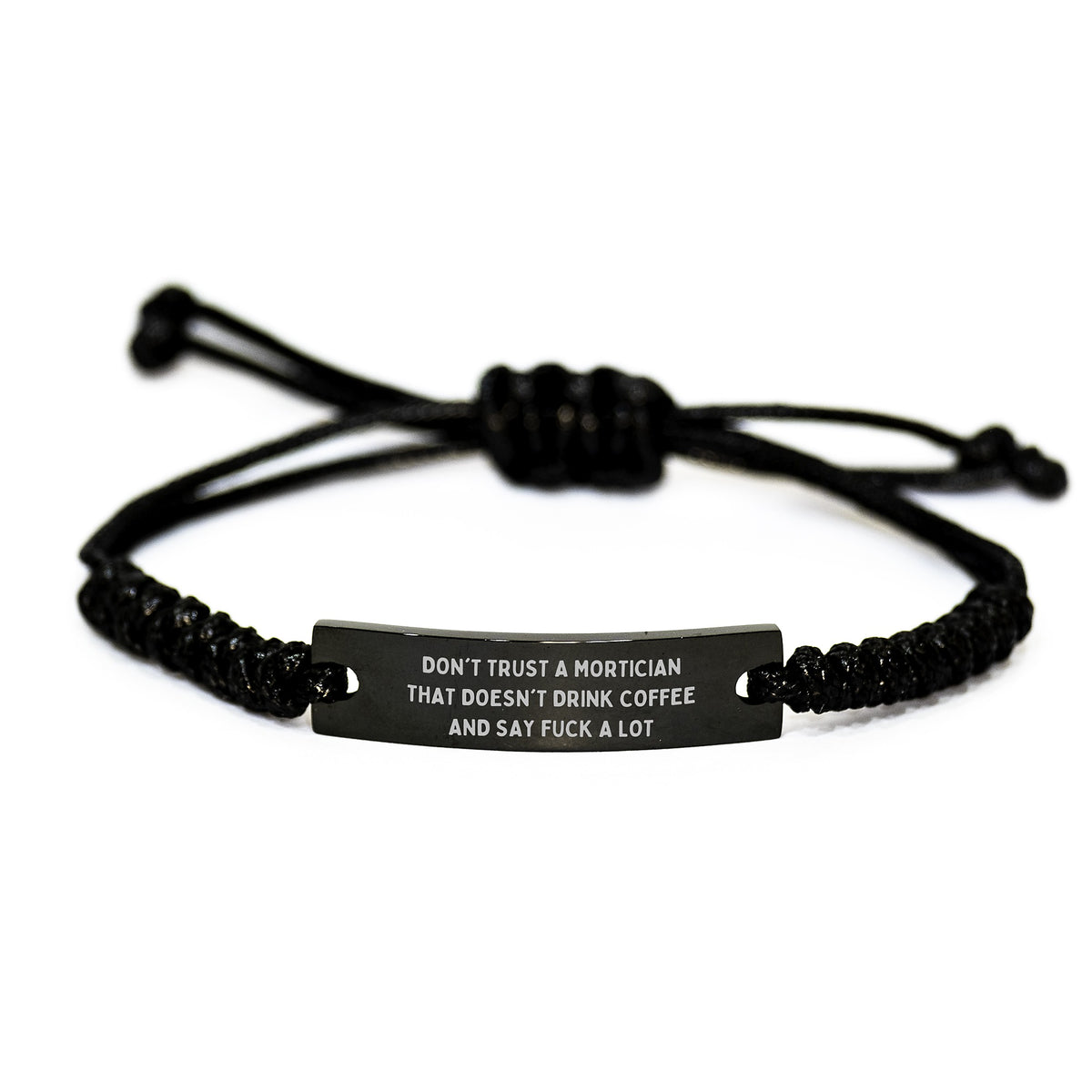 Funny Mortician Gifts for Men - Don't Trust A Mortician That Doesn't Drink Coffee And Say F--k A Lot, Mortician Unique Gifts from Friends to Mortician, Adjustable Rope Bracelet for Graduation - Image 1