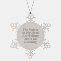 Load image into Gallery viewer, Funny Running Gifts from Men Friends to Running Men Women, Snowflake Ornament for Christmas Unique Gifts, The Voices In My Head Are Telling Me To Go Running - Image 1