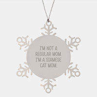 Load image into Gallery viewer, Siamese Cat Mom Snowflake Ornaments Gifts from Friends for Christmas - &#39;I&#39;m Not A Regular Mom. I&#39;m A Siamese Cat Mom.&#39; - Image 1
