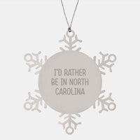 Load image into Gallery viewer, North Carolina Snowflake Ornament Gifts from Friends and Family, I'd Rather Be In North Carolina Christmas Unique Gift - Image 1