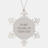 Load image into Gallery viewer, Utah Snowflake Ornament Funny Quote Gifts from Friends and Family - Christmas Unique Gifts - Image 1