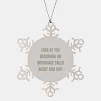 Load image into Gallery viewer, Funny Insurance Sales Agent Gifts for Men - Snowflake Ornament with Encouragement Quote - Gifts from Friends to Insurance Agents - Image 1
