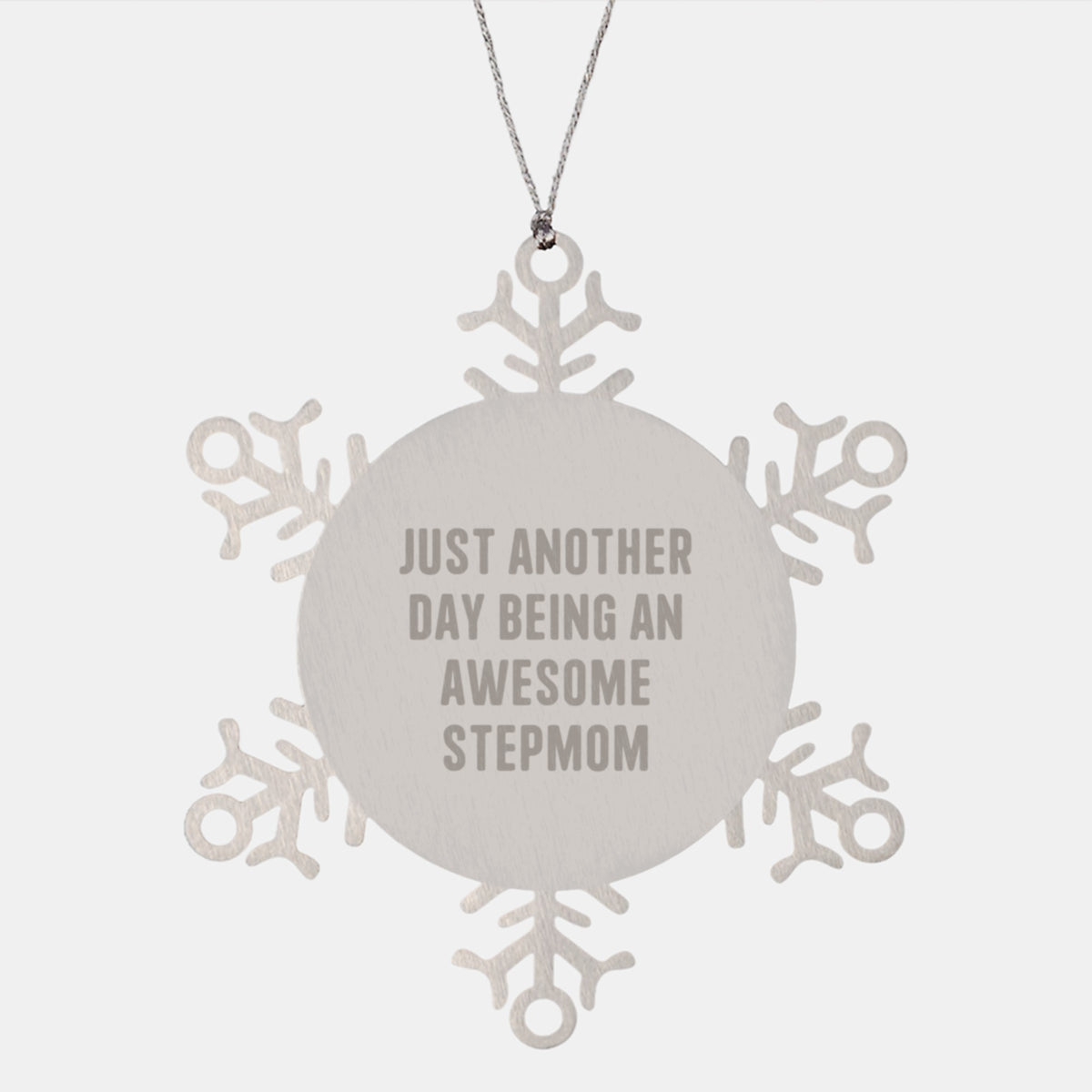 Just Another Day Being An Awesome Stepmom Funny Stepmom Gifts from Men to Stepmom Stepmom Christmas Unique Snowflake Ornament - Image 1
