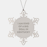 Load image into Gallery viewer, Kentucky Snowflake Ornament Gifts from Men to Friends, I Am Kind Of A Prime Selection In Kentucky Funny Quote, Unique Christmas Unique Gifts for Women, Coworkers, and Family - Image 1
