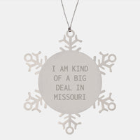 Load image into Gallery viewer, Missouri Snowflake Ornament - Funny Quote Gifts for Missouri Men, Missouri Women, or Missouri Friends - Image 1
