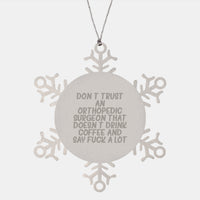 Load image into Gallery viewer, Funny Gifts for Orthopedic Surgeon Men from Friends - Snowflake Ornament Christmas Unique Decorations - Image 1