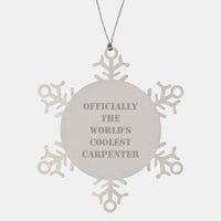 Load image into Gallery viewer, Gifts for the World's Coolest Carpenter - Christmas Unique Snowflake Ornament for Men Friends Family - Image 1