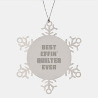 Load image into Gallery viewer, Quilter Gifts from Friends - Best Effin' Quilter Ever Snowflake Ornament for Christmas Unique Gifts - Image 1