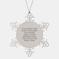 Load image into Gallery viewer, Funny Roofer Gifts from Men to Friends, Unique Snowflake Ornament, 'If At First' Roofer Christmas Unique Gifts - Image 1