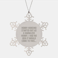 Load image into Gallery viewer, Funny Hobby Horsing Gifts from Friends - Snowflake Ornament for Hobby Horsing Men, Unique Christmas Unique Gifts for Hobby Horsing Enthusiasts - Image 1

