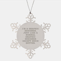 Load image into Gallery viewer, Graphic Designer Gifts, Funny Quote Snowflake Ornament, Unique Christmas Memorable Presents from Friends or Family, 3.14 inches in Diameter - Image 1
