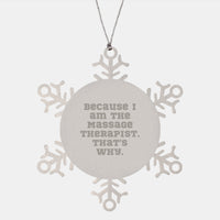 Load image into Gallery viewer, Funny Inspirational Gifts from Family to Massage Therapist Snowflake Ornament Unique Christmas Unique Gifts - Image 1