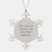 Load image into Gallery viewer, Funny Apartment Manager Gifts for Men from Friends, Snowflake Ornaments for Christmas Unique Gifts, Keep Calm I'm (almost) An Apartment Manager. - Image 1