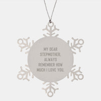 Load image into Gallery viewer, Unique Stepmother Gifts from Men to Women, Funny Snowflake Ornament, Inspirational Christmas Unique Gifts for Stepmother, 'My Dear Stepmother Always Remember How Much I Love You.' - Image 1