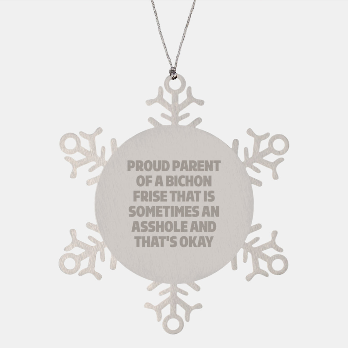 Funny Bichon Frise Dog Gifts, Snowflake Ornament, Proud Parent Quote, Christmas Unique Gifts from Friends to Family - Image 1