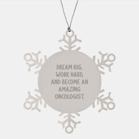 Load image into Gallery viewer, Inspirational Gifts from Family to Oncologist, Christmas Unique Ornaments, Snowflake Ornament with Dream Big Quote - Image 1