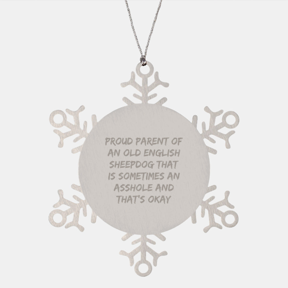 Funny Old English SheepDog Snowflake Ornament Gifts from Crazy Dog Parents for Christmas - Image 1