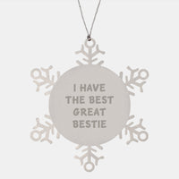 Load image into Gallery viewer, Funny Bestie Gifts from Women to Snowflake Ornament, Inspirational Quote: I Have The Best Great Bestie, Unique Christmas Unique Gifts for Bestie, Handcrafted Snowflake Ornament - Image 1
