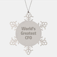 Load image into Gallery viewer, Funny CFO Gifts from Friends, Snowflake Ornament with &#39;World&#39;s Greatest CFO&#39; Quote, Christmas Unique Gifts for Men and Women - Image 1
