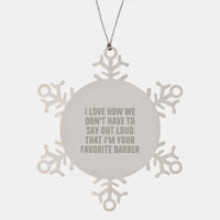 Load image into Gallery viewer, Funny Barber Gifts from Friends, Unique Snowflake Ornament for Barber Men, Funny Snowflake Christmas Unique Gifts - Image 1